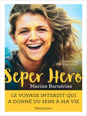 cover image of Seper Hero. Le voyage interdit qui a donné sens à ma vie
